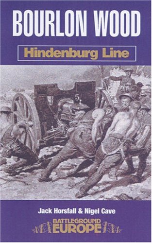 Stock image for Bourlon Wood: Hindenburg Line (Battleground Europe) for sale by Books From California