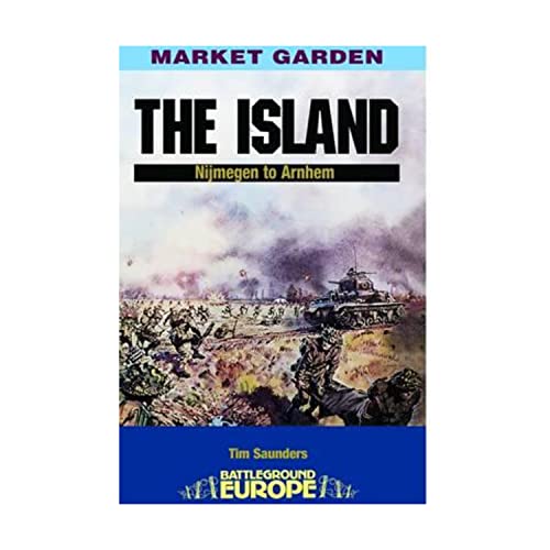Stock image for Island: Nijmegen to Arnhem (Battleground Europe) for sale by WorldofBooks
