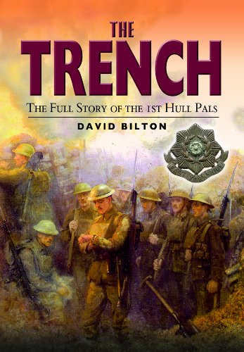 Beispielbild fr The Trench - The Full Story of the 1st Hull Pals zum Verkauf von WorldofBooks