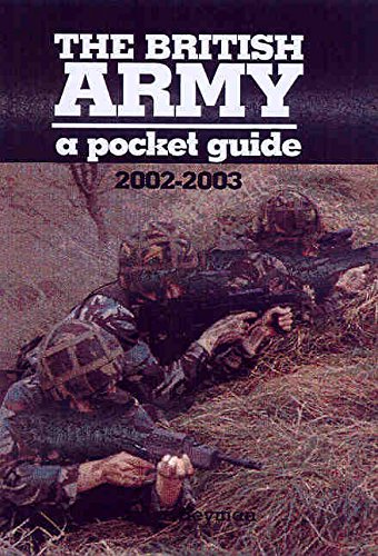 Stock image for The British Army: A Pocket Guide 2002-2003 for sale by WorldofBooks