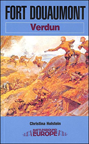 Stock image for BATTLEGROUND EUROPE. VERDUN - FORT DOUAUMONT. for sale by Hay Cinema Bookshop Limited