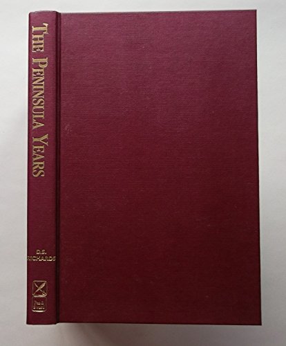 Beispielbild fr Peninsula Years, The: Britain's Red Coats in Spain and Portugal: Britain's Red Coats in Spain & Portugal zum Verkauf von WorldofBooks