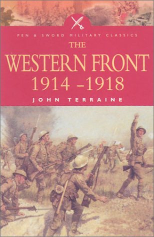 9780850529203: The Western Front, 1914-18: 1914-1918 (Pen & Sword Military Classics)