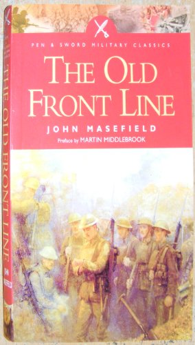 Stock image for Old Front Line (Pen & Sword Military Classics, Number 3) for sale by HPB-Emerald