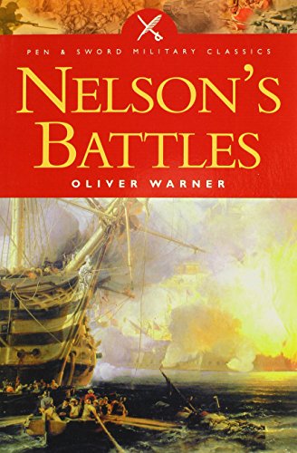 Beispielbild fr Nelson's Battles (Pen & Sword Military Classics) zum Verkauf von WorldofBooks