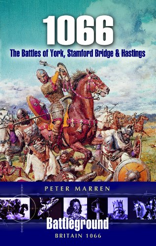 Beispielbild fr 1066: the Battles of York, Stamfordbridge Bridge & Hastings (Battleground Britain) zum Verkauf von WorldofBooks