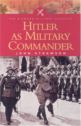 9780850529562: Hitler as Military Commander (Pen & Sword Military Classics)