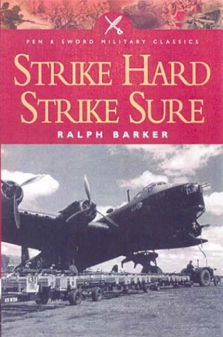 Stock image for Strike Hard, Strike Sure (Pen and Sword Military Classics) for sale by Wonder Book