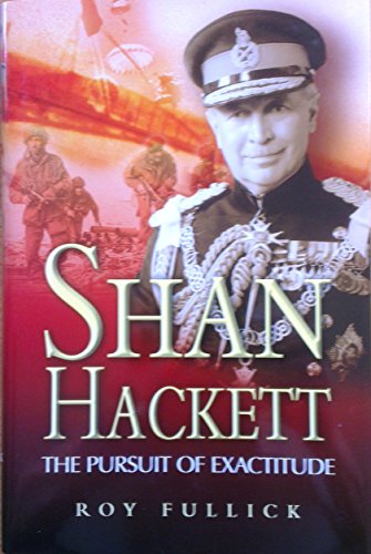 9780850529753: Shan Hackett: the Pursuit of Exactitude