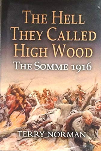 9780850529869: The Hell They Called High Wood: The Somme 1916