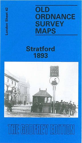 9780850540123: Stratford 1893: London Sheet 042.2 (Old Ordnance Survey Maps of London)