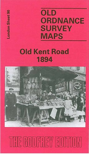 Beispielbild fr Old Kent Road 1894: London Sheet 090.2 (Old O.S. Maps of London) zum Verkauf von WorldofBooks