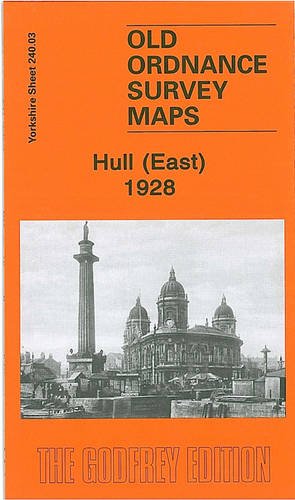 Imagen de archivo de Hull East 1928: Yorkshire Sheet 240.03b (Old O.S. Maps of Yorkshire) a la venta por WorldofBooks