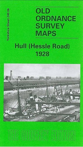 9780850541137: Hull (Hessle Road) 1928: Yorkshire Sheet 240.06 (Old O.S. Maps of Yorkshire)