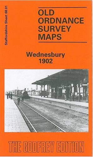 Stock image for Wednesbury 1902: Staffordshire Sheet 68.01 (Old O.S. Maps of Staffordshire) for sale by WorldofBooks