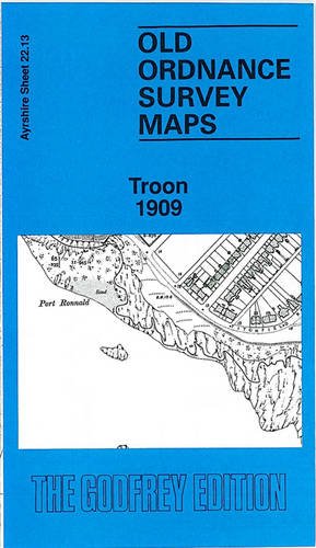 9780850541700: Troon 1909: Ayrshire Sheet 22.13 (Old O.S. Maps of Ayrshire)