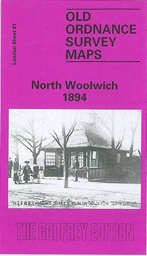 Beispielbild fr North Woolwich 1894: London Sheet 081.2 (Old O.S. Maps of London) zum Verkauf von HALCYON BOOKS