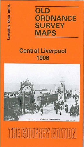 9780850542264: Central Liverpool 1906: Lancashire Sheet 106.14 (Old O.S. Maps of Lancashire)