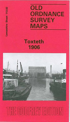 9780850542349: Toxteth 1906: Lancashire Sheet 113.02 (Old O.S. Maps of Lancashire)