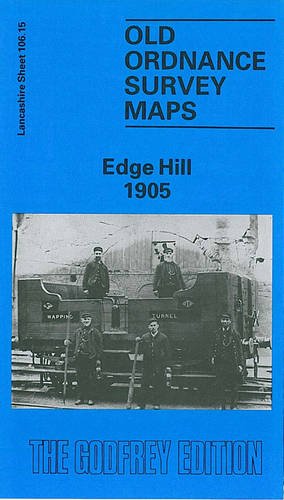 9780850542806: Edge Hill 1905: Lancashire Sheet 106.15 (Old O.S. Maps of Lancashire)