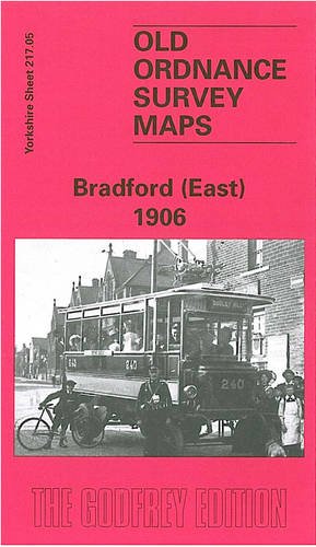 Beispielbild fr Bradford (East) 1906: Yorkshire Sheet 217.05 (Old O.S. Maps of Yorkshire) zum Verkauf von WorldofBooks