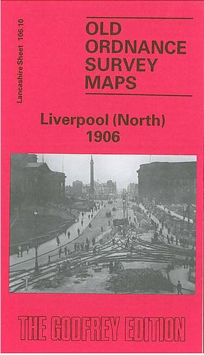 9780850542950: Liverpool (North) 1906: Lancashire Sheet 106.10 (Old O.S. Maps of Lancashire)