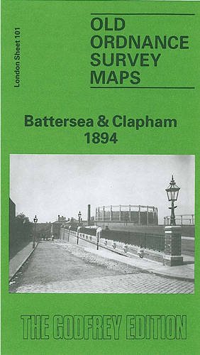 Stock image for Battersea and Clapham 1894: London Sheet 101.2 (Old O.S. Maps of London) for sale by WorldofBooks