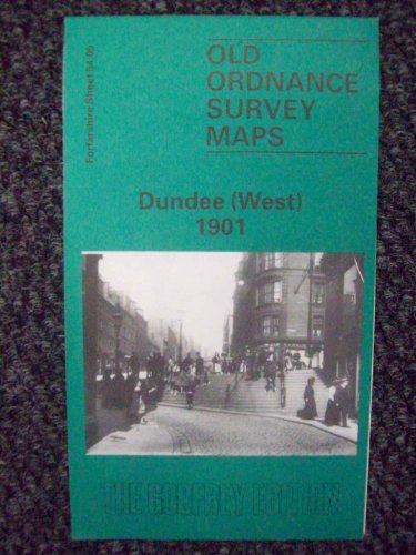 Beispielbild fr Dundee (West) 1901: Forfarshire Sheet 54.05 (Old O.S. Maps of Forfarshire) zum Verkauf von Monster Bookshop