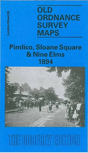 Stock image for Pimlico, Sloane Square and Nine Elms 1894: London Sheet 088.2 (Old O.S. Maps of London) for sale by WorldofBooks