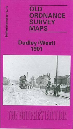 Stock image for Dudley (West) 1901: Staffordshire Sheet 67.15 (Old O.S. Maps of Staffordshire) for sale by Reuseabook