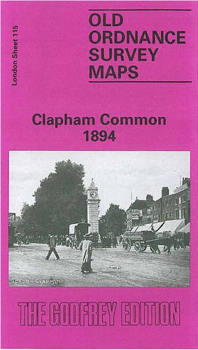 Imagen de archivo de Clapham Common 1894: London Sheet 115.2 (Old O.S. Maps of London) a la venta por WorldofBooks