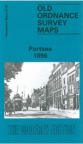 Beispielbild fr Portsea 1896: Hampshire Sheet 83.07 (Old O.S. Maps of Hampshire) zum Verkauf von WorldofBooks