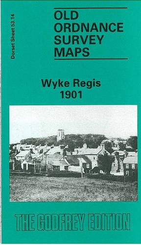 9780850545760: Wyke Regis 1901: Dorset Sheet 53.14 (Old O.S. Maps of Dorset)