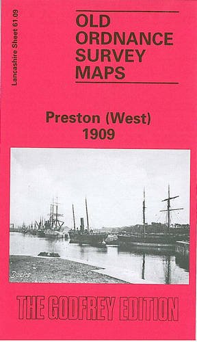 Imagen de archivo de Preston (West) 1909: Lancashire Sheet 61.09 (Old O.S. Maps of Lancashire) a la venta por WorldofBooks