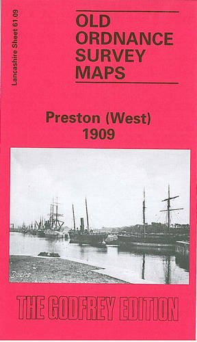 Stock image for Preston (West) 1909: Lancashire Sheet 61.09 (Old O.S. Maps of Lancashire) for sale by WorldofBooks