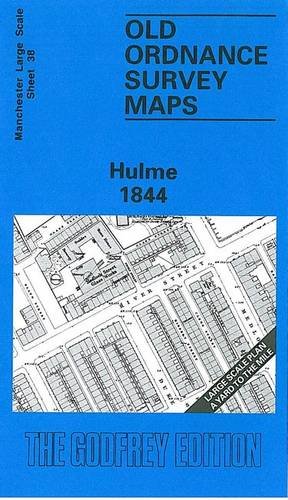 Stock image for Hulme 1844: Manchester Sheet 38 (Old Ordnance Survey Maps of Manchester) [No Binding ] for sale by booksXpress