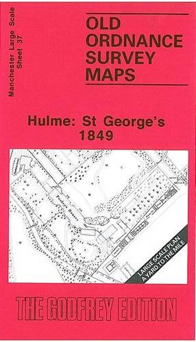 9780850547276: Hulme: St.George's 1849: Manchester Sheet 37 (Old Ordnance Survey Maps of Manchester)