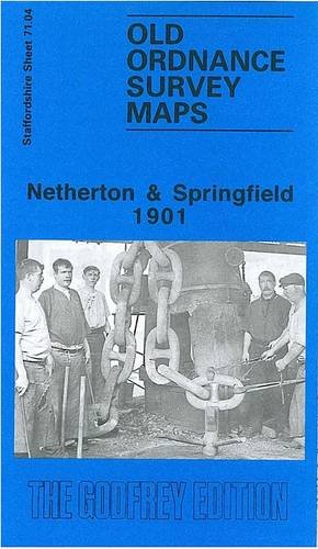 9780850547320: Netherton and Springfield 1901: Staffordshire Sheet 71.04 (Old O.S. Maps of Staffordshire)