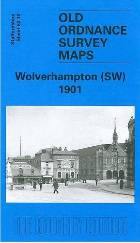 Old Ordnance Survey Maps: Wolverhampton (SW) 1901 (Old O.S. Maps of Staffordshire) (9780850547443) by Boynton, John