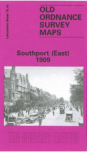 9780850547610: Southport (East) 1909: Lancashire Sheet 75.10 (Old O.S. Maps of Lancashire)