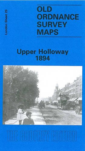 9780850547641: Upper Holloway 1894: London Sheet 029.2 (Old Ordnance Survey Maps of London)