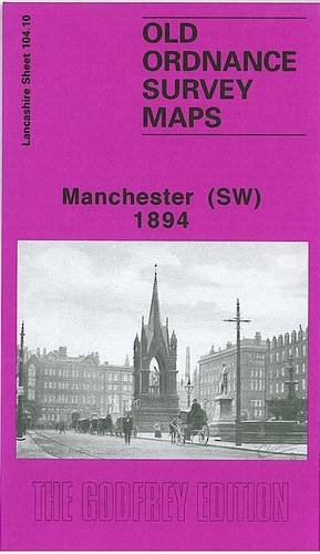 Beispielbild fr Manchester (South West) 1894: Lancashire Sheet 104.10 (Old Ordnance Survey Maps of Lancashire) zum Verkauf von WorldofBooks