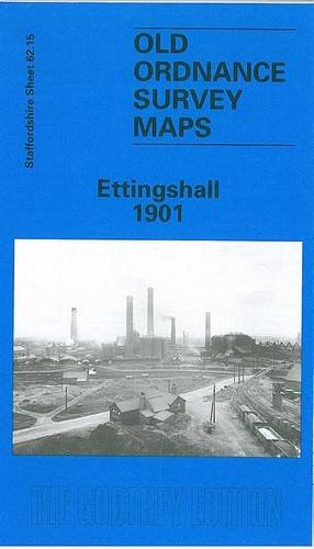 Stock image for Ettingshall 1901: Staffordshire Sheet 62.15 (Old O.S. Maps of Staffordshire) for sale by WorldofBooks