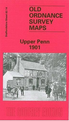 9780850548150: Upper Penn 1901: Staffordshire Sheet 62.14 (Old O.S. Maps of Staffordshire)