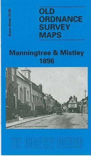 Stock image for Manningtree and Mistley 1896: Essex Sheet 20.09 (Old O.S. Maps of Essex) for sale by WorldofBooks
