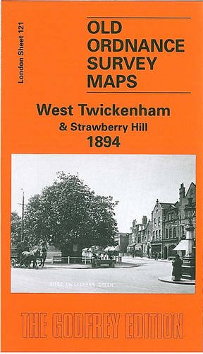 Beispielbild fr West Twickenham and Strawberry Hill 1894: London Sheet 121 (Old O.S. Maps of London) zum Verkauf von WorldofBooks