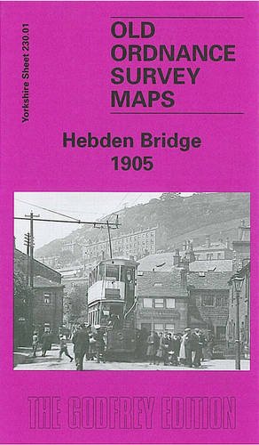 Stock image for Hebden Bridge 1905: Yorkshire Sheet 230.01 (Old O.S. Maps of Yorkshire) for sale by WorldofBooks