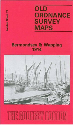 Beispielbild fr Bermondsey and Wapping 1914: London Sheet 077.3 (Old Ordnance Survey Maps of London) zum Verkauf von WorldofBooks