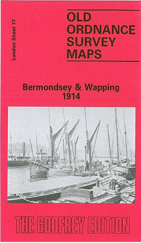 Stock image for Bermondsey and Wapping 1914: London Sheet 077.3 (Old Ordnance Survey Maps of London) for sale by WorldofBooks