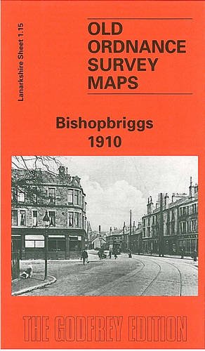 Imagen de archivo de Bishopbriggs 1910 : Lanarkshire Sheet 1.15 a la venta por Smartbuy